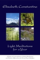 Light Meditations For A Year: A Book of Contemplations, Guided Meditations and Positive Affirmations артикул 13386d.