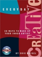Everyday Creative: 30 Ways to Wake Up Your Inner Artist артикул 13439d.