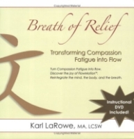 Breath of Relief: Transforming Compassion Fatigue Into Flow артикул 13445d.