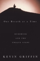 One Breath at a Time : Buddhism and the Twelve Steps артикул 13449d.