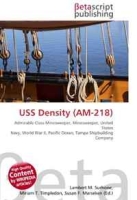 USS Density (AM-218): Admirable Class Minesweeper, Minesweeper, United States Navy, World War II, Pacific Ocean, Tampa Shipbuilding Company артикул 13343d.