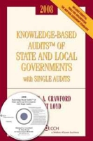 Knowledge-Based Audits of State and Local Governments with Single Audits (w/CD-ROM) 2008 артикул 13482d.