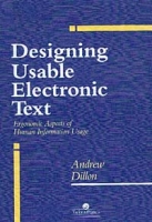 Designing Usable Electronic Text: Ergonomic Aspects of Human Information Usage артикул 13383d.