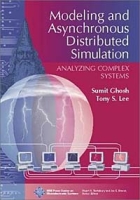 Modeling and Asynchronous Distributed Simulation: Analyzing Complex Systems артикул 13387d.