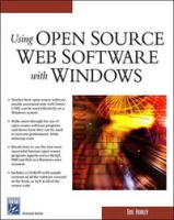 Using Open Source Web Software with Windows (Internet Series) артикул 13408d.