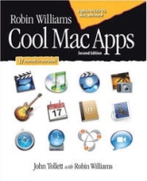 Robin Williams Cool Mac Apps, Second Edition: A guide to iLife 05, Mac, and more (2nd Edition) артикул 13412d.