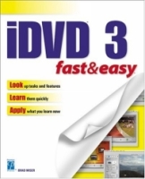 iDVD 3 Fast & Easy (Fast & Easy) артикул 13491d.